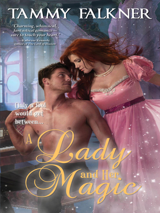 Title details for A Lady and Her Magic by Tammy Falkner - Available